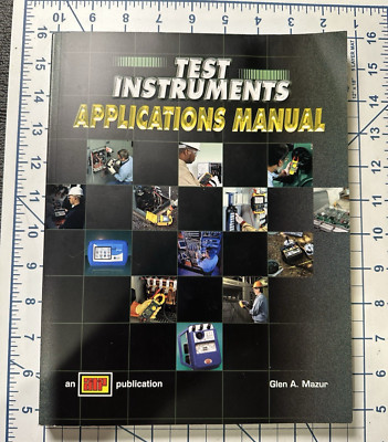 Test Instruments Applications Manual Paperback Glen A. Mazur