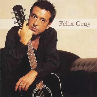 Félix Gray, Félix Gray