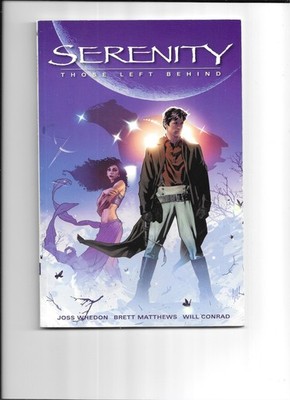 Dark Horse SERENITY: THOSE LEFT BEHIND Firefly 2006 TPB comic 1st print