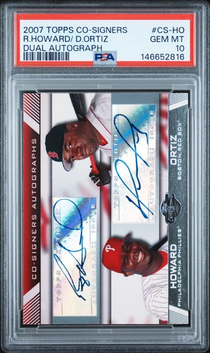 2007 TOPPS CO-SIGNERS DUAL AUTO #CS-HO DAVID ORTIZ RYAN HOWARD PSA 10 AUTO