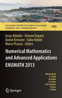 Numerical Mathematics and Advanced Applications - ENUMATH 2013: Proceedings of