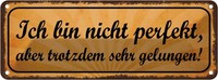Blechschild 10X27 Cm Ich Bin Nicht Perfekt Aber Sehr Spruch Zitat Deko Geschenk
