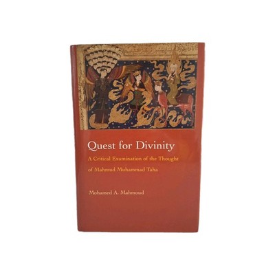 Quest For Divinity: A Critical Examination Of Thought Of Mahmud Muhammad Tuha