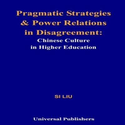 Pragmatic Strategies and Power Relations in Disagreement Chinese