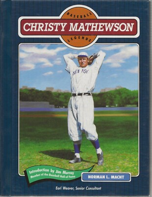 Christy Mathewson by Norman L. Macht (1991 Chelsea House Publishing)