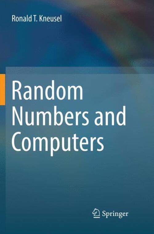 Thumbnail - Ronald T. Kneusel | Random Numbers And Computers | Taschenbuch |