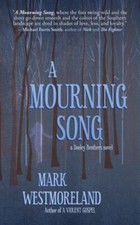 A Mourning Song (Dooley Brothers) 9781956957167 by Westmoreland, Mark