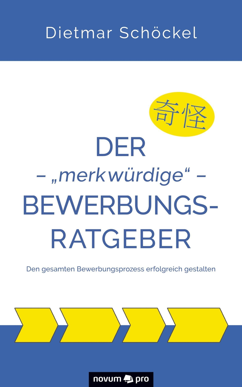 Thumbnail - Der ¿ ¿merkwürdige¿ ¿ Bewerbungsratgeber | Dietmar Schöckel |