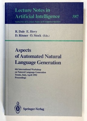 R Dale / Aspects of Automated Natural Language Generation 6th International