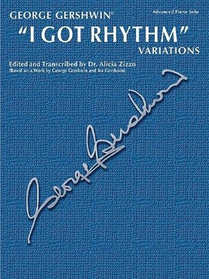 George Gershwin I Got Rhythm Variations Advanced Piano Solo
