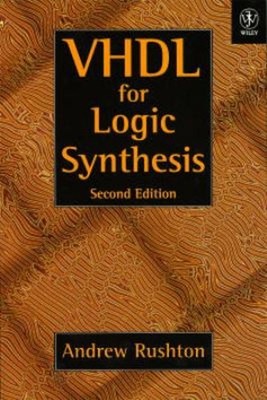 VHDL for Logic Synthesis Hardcover Andrew Rushton