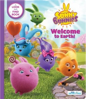 Sunny Bunnies- Welcome to Earth : A Look-and-Find Book Board Book