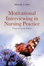 Motivational Interviewing In Nursing Practice: Empowering The Patient - GOOD