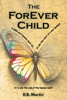 The ForEver Child (Forever) - Paperback NEW Martin, D. B. 31/12/2021