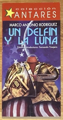 BOOK IN SPANISH Un Delfin Y La Luna Marco Antonio Rodriguez Paperback