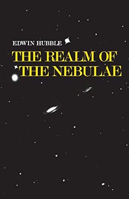The Realm of the Nebulae by Edwin Hubble (Paperback, 1936)