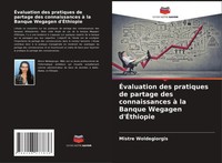 Mistre Woldegiorgis | ÉValuation Des Pratiques De Partage Des Connaissances à...