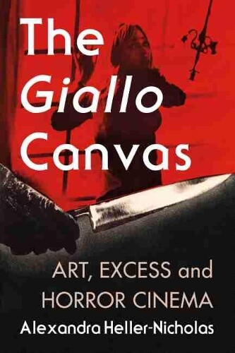 Thumbnail - Alexandra Heller-nicholas The Giallo Canvas (taschenbuch)