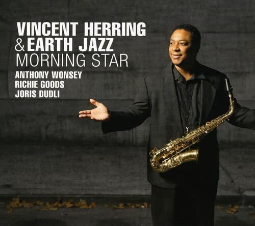 Vincent Herring & Earth Jazz Morning star (CD) Album