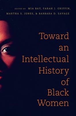 Toward an Intellectual History of Black Women Paperback