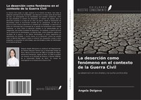 Angela Dolgova | La DesercióN Como FenóMeno En El Contexto De La Guerra Civil