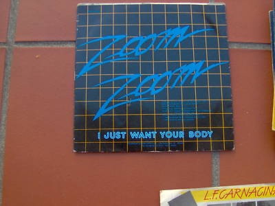 7' ZOOM ZOOM SAY YOU DO-J JUST WANT YOUR BODY EX/EX++