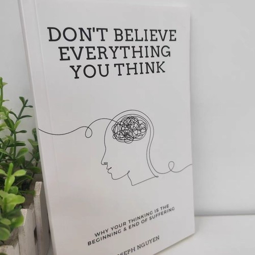 Don’t Believe Everything You Think