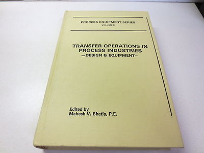Process Equipment Series Volume 5 Transfer Operations in Process industries