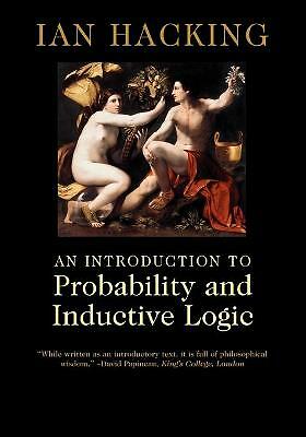 An Introduction to Probability and Inductive Logic Hacking Paperback
