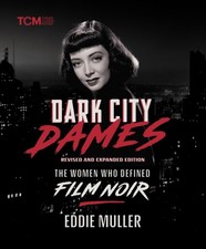Dark City Dames by Eddie Muller HARDBACK 9780762488261