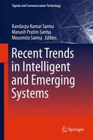 Kandarpa Kumar Sarma (U. A.) | Recent Trends In Intelligent and Emerging Systems