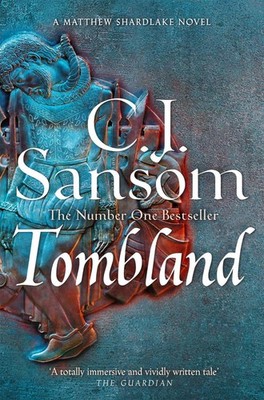 Tombland: A Grand Tudor Epic of Loyalty and Revolt from the Bestselling Historic
