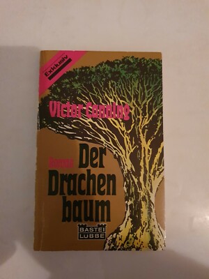 Der Drachenbaum : Roman. 12034 : Exklusiv Canning, Victor: