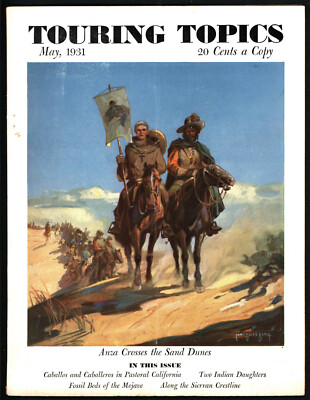 Touring Topics Magazine May 1931 ~ Anza Crosses the Sand Dunes~ Carl Oscar Borg 