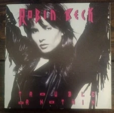 Robin Beck – Trouble Or Nothin’ (1989 PolyGram Records) See pics !!!! 