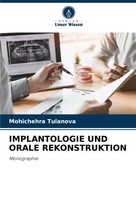 Mohichehra Tulanova | Implantologie UND Orale Rekonstruktion | Taschenbuch