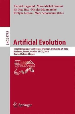 Artificial Evolution: 11th International Conference, Evolution Artificielle, EA