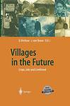 Villages in the Future: Crops, Jobs and Livelihood (Global Dialogue EXPO 2000) 