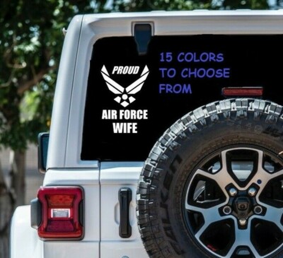 8 Sizes Proud Air force Wife Car Window Decal Sticker Tablet Macbook Laptop