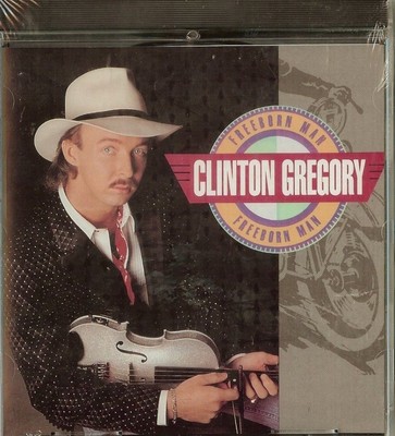 CLINTON GREGORY - FREEBORN MAN - CD - NEW 