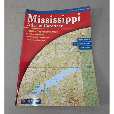 Mississippi Atlas & Gazetteer Topo Maps Back Roads Recreation Sites GPS Grids