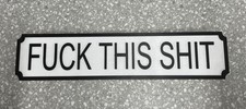 Hand Made Street Sign / novelty rude gift  - Wooden - Free UK P&P