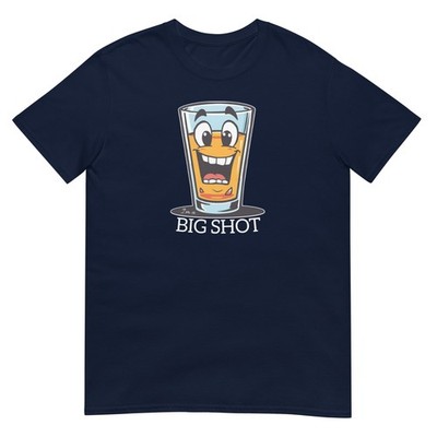 I'm a Big Shot Funny T-Shirt 