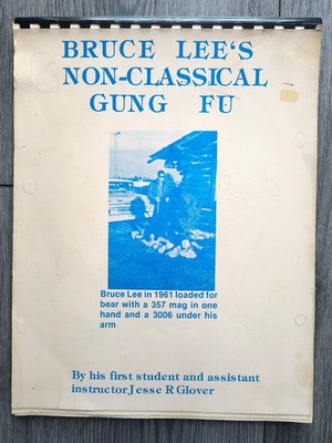 VERY RARE! Bruce Lee's Non Classical Gung Fu by Jesse Glover 