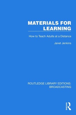 Materials for Learning: How to Teach Adults at a Distance by Janet Jenkins Paper