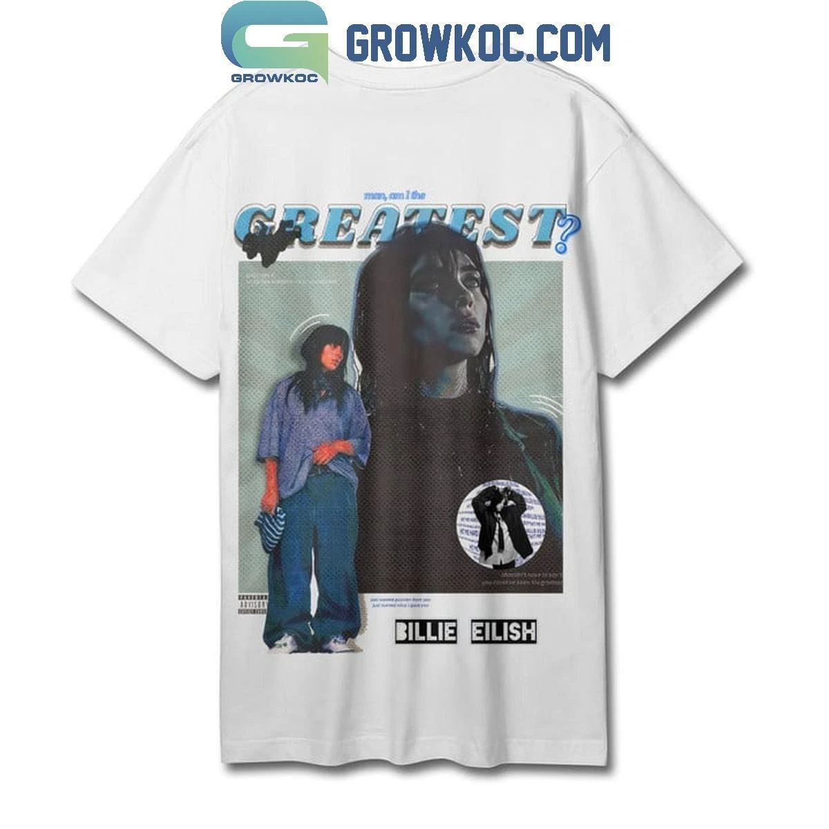 Billie Eilish Man Am I The Greatest T-Shirt