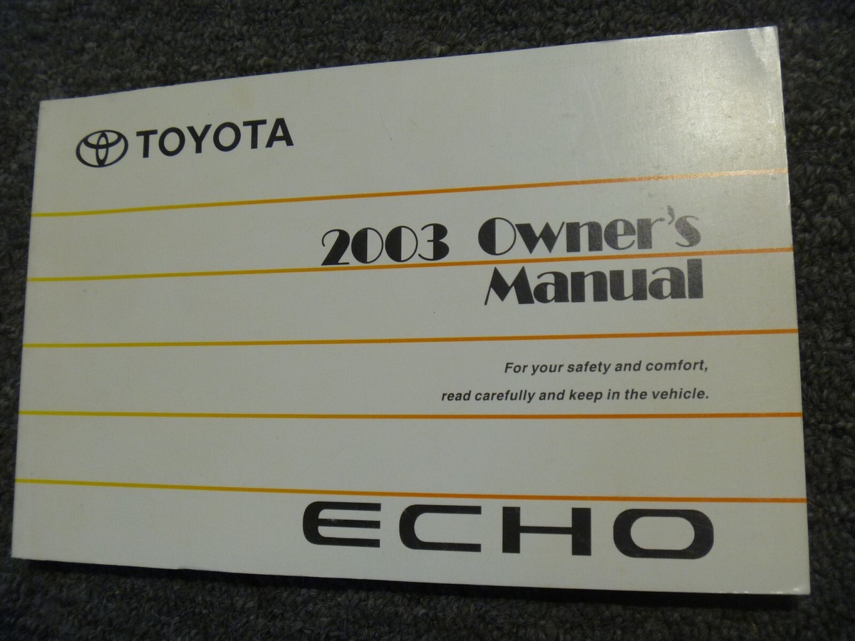 2003 Toyota Echo Coupe Sedan Owner Operator Manual User Guide 1.5L