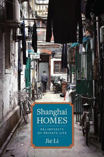 Jie Li Shanghai Homes (Tascabile) Global Chinese Culture