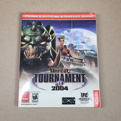 Unreal Tournament 2004 : Prima's Official Strategy Guide by David Hodgson