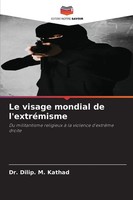 Dilip. M. Kathad | Le Visage Mondial De L'extréMisme | Taschenbuch | FranzöSisch
